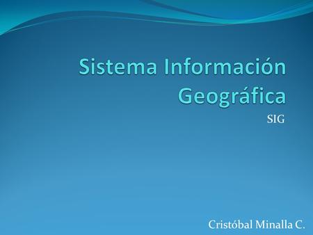 Sistema Información Geográfica