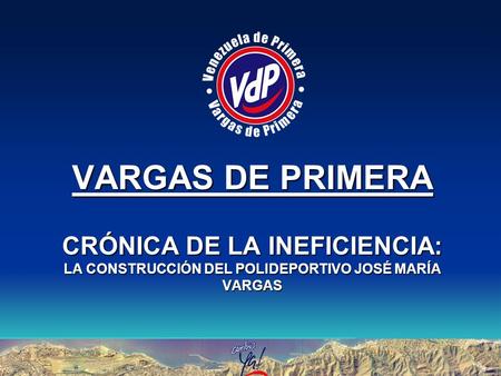 Crónica de la ineficiencia: El Polideportivo José María Vargas