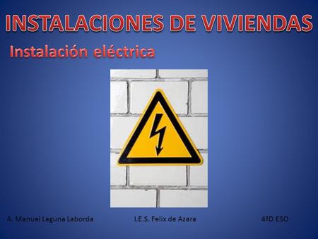 INSTALACIONES DE VIVIENDAS Instalación eléctrica