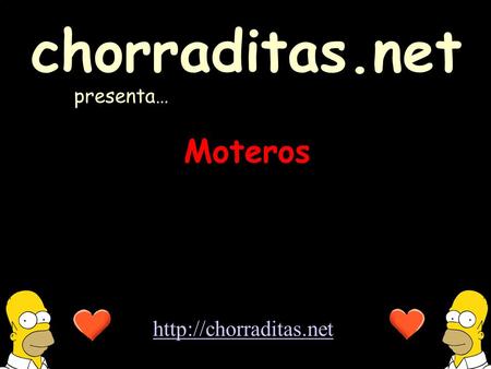 Moteros chorraditas.net presenta…