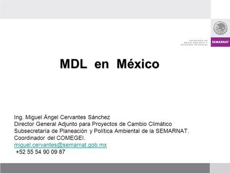MDL en México Ing. Miguel Ángel Cervantes Sánchez