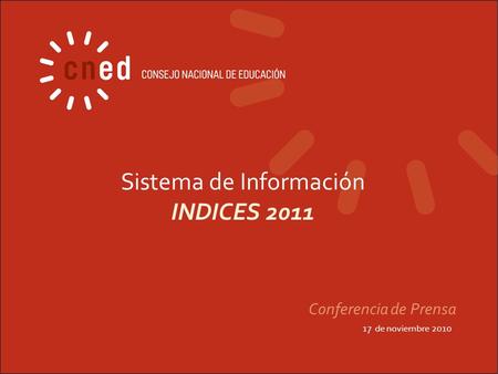 Sistema de Información INDICES 2011