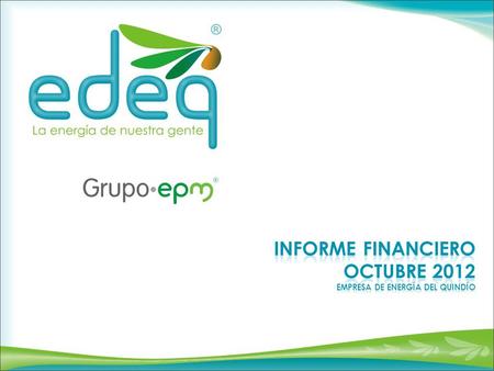 Informe financiero Octubre 2012 Empresa de energía del Quindío