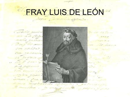 FRAY LUIS DE LEÓN.