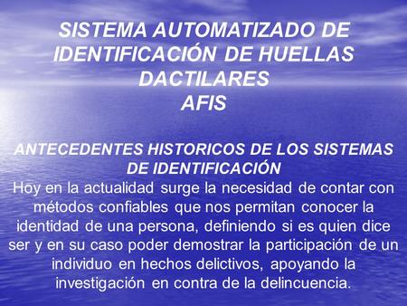 SISTEMA AUTOMATIZADO DE IDENTIFICACIÓN DE HUELLAS DACTILARES