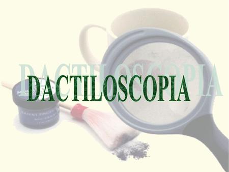 DACTILOSCOPIA.
