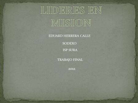 EDUARD HERRERA CALLE SODEXO TRABAJO FINAL ISP SURA 2012.