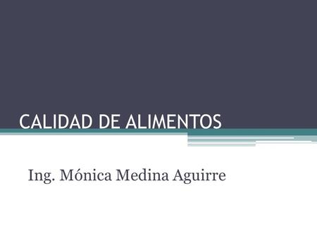 Ing. Mónica Medina Aguirre