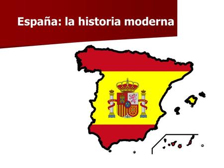 España: la historia moderna