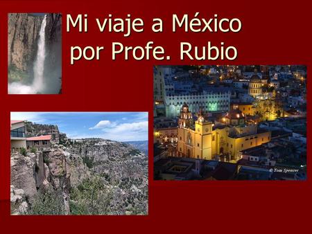 Mi viaje a México por Profe. Rubio