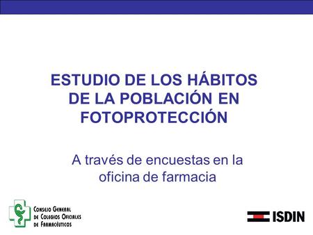 ESTUDIO DE LOS HÁBITOS DE LA POBLACIÓN EN FOTOPROTECCIÓN