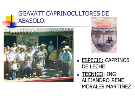 GGAVATT CAPRINOCULTORES DE ABASOLO.