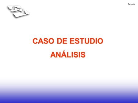 8a parte CASO DE ESTUDIO ANÁLISIS. 8a parte OBJETIVO Presentar los resultados de la evaluación energética del viento de un sistio de interés mostrando.