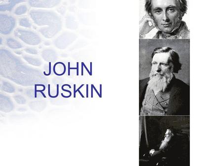 JOHN RUSKIN.