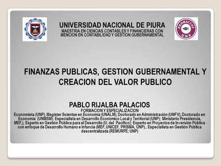 FINANZAS PUBLICAS, GESTION GUBERNAMENTAL Y CREACION DEL VALOR PUBLICO