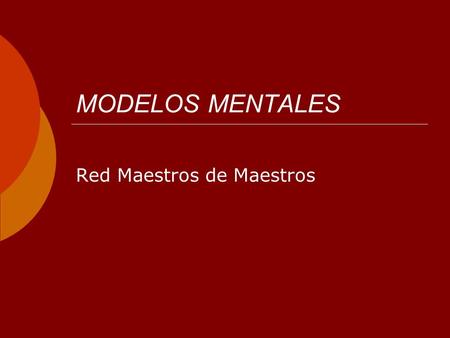 MODELOS MENTALES Red Maestros de Maestros