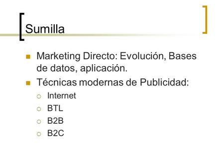 Sumilla Marketing Directo: Evolución, Bases de datos, aplicación.