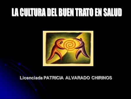 Licenciada PATRICIA ALVARADO CHIRINOS