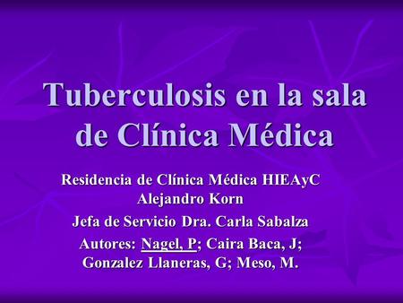 Tuberculosis en la sala de Clínica Médica