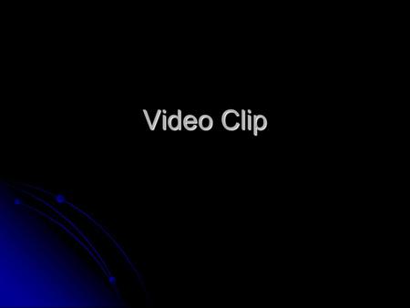 Video Clip.