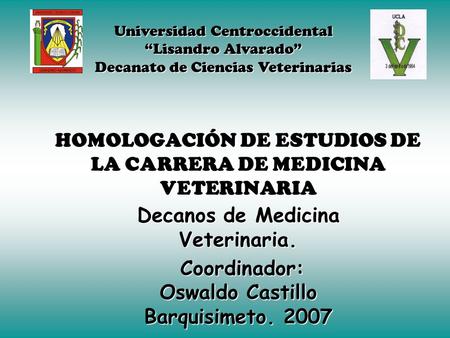 HOMOLOGACIÓN DE ESTUDIOS DE LA CARRERA DE MEDICINA VETERINARIA