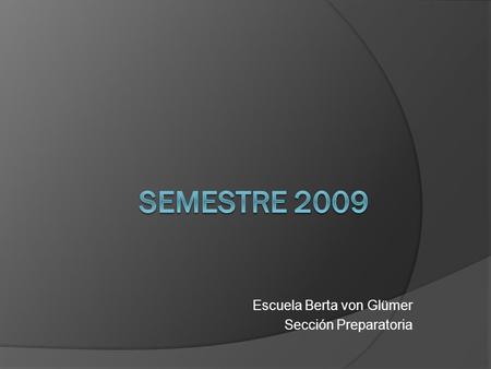 Escuela Berta von Glümer Sección Preparatoria