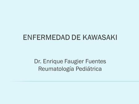 ENFERMEDAD DE KAWASAKI