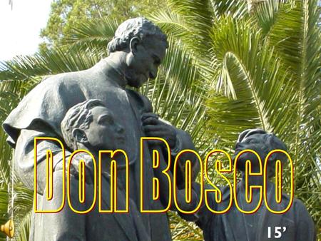 Don Bosco 15’.