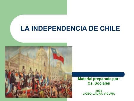 LA INDEPENDENCIA DE CHILE