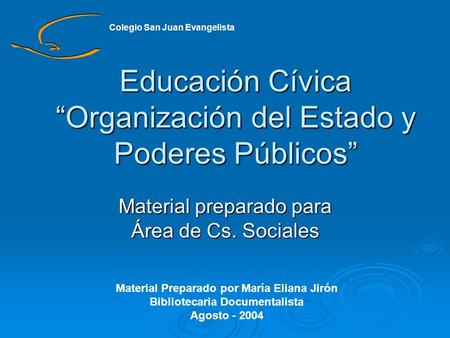 Educación Cívica “Organización del Estado y Poderes Públicos”
