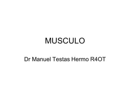 Dr Manuel Testas Hermo R4OT