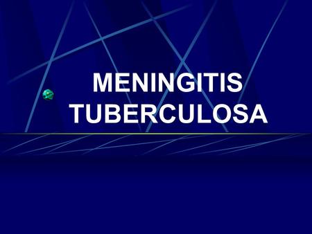 MENINGITIS TUBERCULOSA