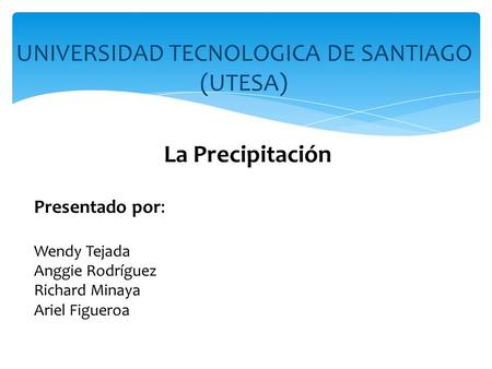 UNIVERSIDAD TECNOLOGICA DE SANTIAGO (UTESA)