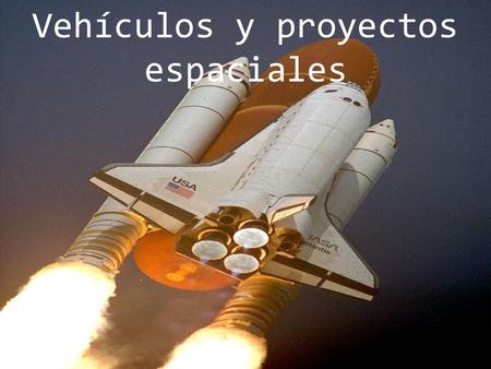 Vehículos y proyectos espaciales