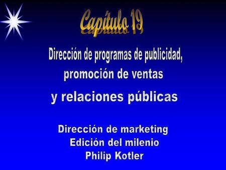 Capítulo 19 Dirección de programas de publicidad, promoción de ventas