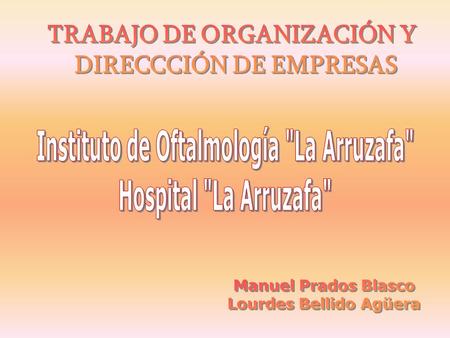 Instituto de Oftalmología La Arruzafa Hospital La Arruzafa