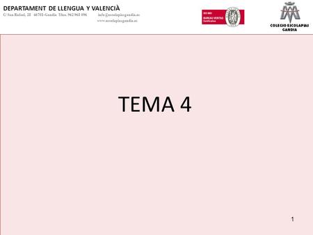 TEMA 4 DEPARTAMENT DE LLENGUA Y VALENCIÀ