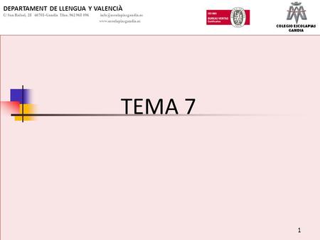 TEMA 7 DEPARTAMENT DE LLENGUA Y VALENCIÀ