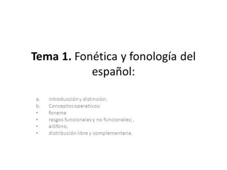 Tema 1. Fonética y fonología del español: