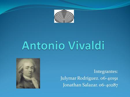 Integrantes: Julymar Rodríguez Jonathan Salazar