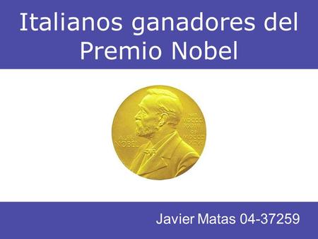 Italianos ganadores del Premio Nobel