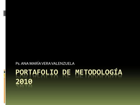 PORTAFOLIO DE METODOLOGÍA 2010