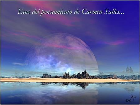 Ecos del pensamiento de Carmen Salles...