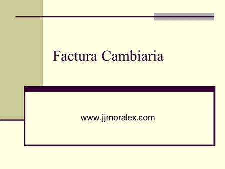 Factura Cambiaria www.jjmoralex.com.