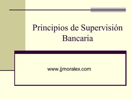 Principios de Supervisión Bancaria