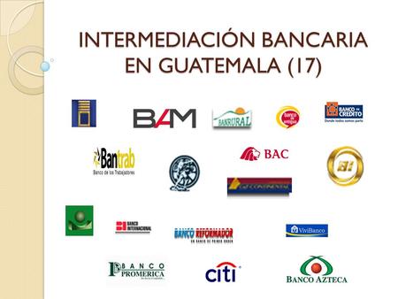 INTERMEDIACIÓN BANCARIA EN GUATEMALA (17)