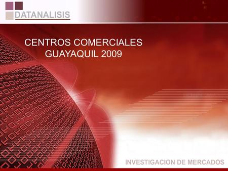 CENTROS COMERCIALES GUAYAQUIL 2009.