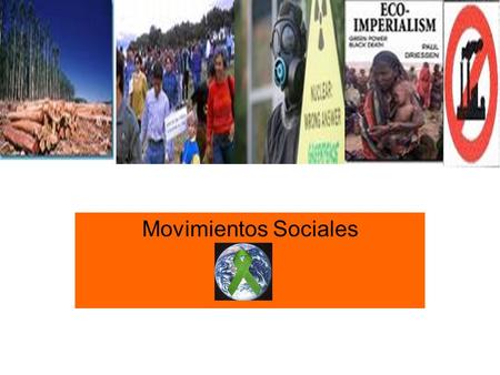 Movimientos Sociales.