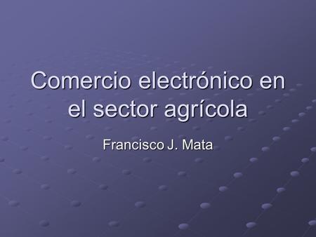 Comercio electrónico en el sector agrícola