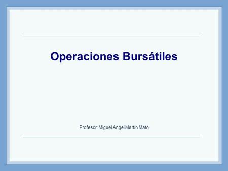 Operaciones Bursátiles
